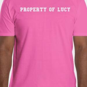 “Property of Lucy” T-shirt (Pink)
